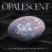 Opalescent