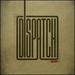 Dispatch Ep