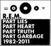 Part Lies, Part Heart, Part Truth, Part Garbage: 1982-2011