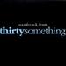 Soundtrack From Thirtysomething (1987-1991 Television Series)