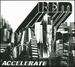 Accelerate (Int'L Jewelcase)