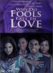 Why Do Fools Fall in Love