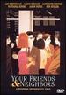 Your Friends & Neighbors