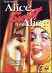 Alice Sweet Alice