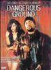 Dangerous Ground