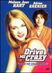 Drive Me Crazy