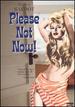 Please Not Now!