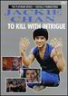 To Kill With Intrigue