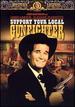 Support Your Local Gunfighter