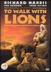 To Walk With Lions