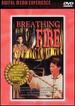 Breathing Fire
