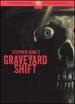 Stephen King's Graveyard Shift