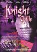 Knight Chills