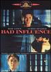 Bad Influence