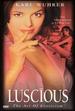 Luscious-the Art of Eroticism
