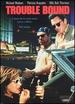 Trouble Bound [Dvd]