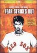 Fear Strikes Out