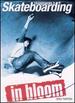 Transworld Skateboarding: in Bloom [Dvd]