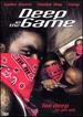 Deep in the Game