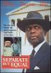 Separate But Equal