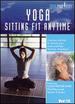 Yoga: Sitting Fit Anytime