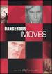 Dangerous Moves