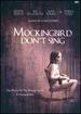 Mockingbird Don't Sing [Dvd]