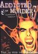 Addicted to Murder III: Bloodlust Vampire Killer [Dvd]