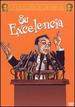Su Excelencia