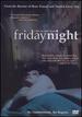 Friday Night