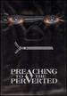Preaching to the Perverted [Unrated]