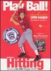 Play Ball! : Basic Hitting