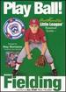 Play Ball! : Basic Fielding