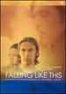 Falling Like This [Dvd]