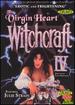 Witchcraft IV: the Virgin Heart