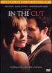 In the Cut (Uncut Director's Edition)
