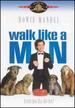 Walk Like a Man