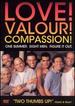 Love Valour Compassion