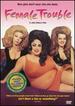 Female Trouble