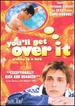You'Ll Get Over It