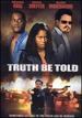 Truth Be Told [Dvd]