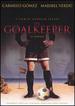 The Goalkeeper: El Portero [Dvd]