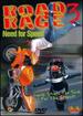 Road Rage, Vol. 3: Need for Speed