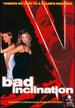 Bad Inclination