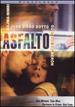 Asfalto [Dvd]