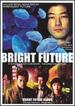 Bright Future