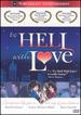 To Hell With Love