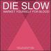 Die Slow/Pictureplane Rmx