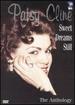 Patsy Cline Sweet Dreams Still: the Anthology