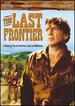 The Last Frontier
